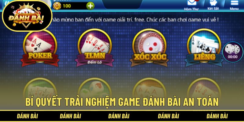 Bí quyết trải nghiệm game đánh bài an toàn và ổn định