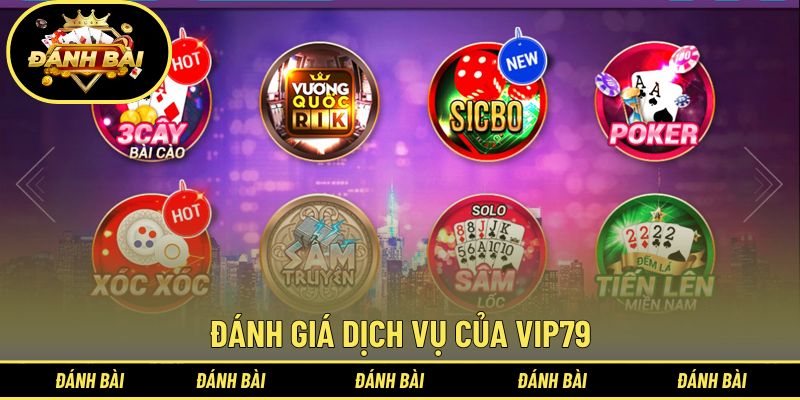 Đánh giá dịch vụ của VIP79