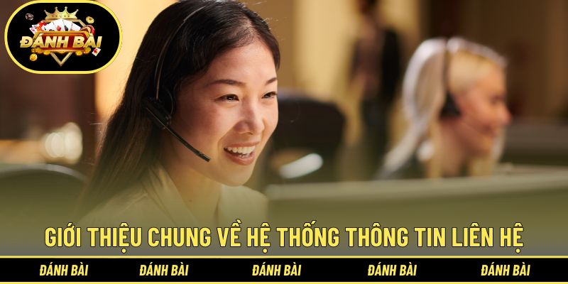 Giới thiệu chung về hệ thống thông tin liên hệ của thương hiệu