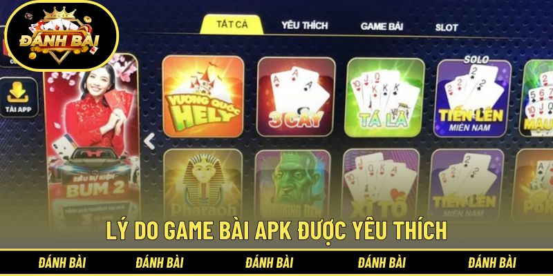 Tại sao game bài APK trở nên thịnh hành?