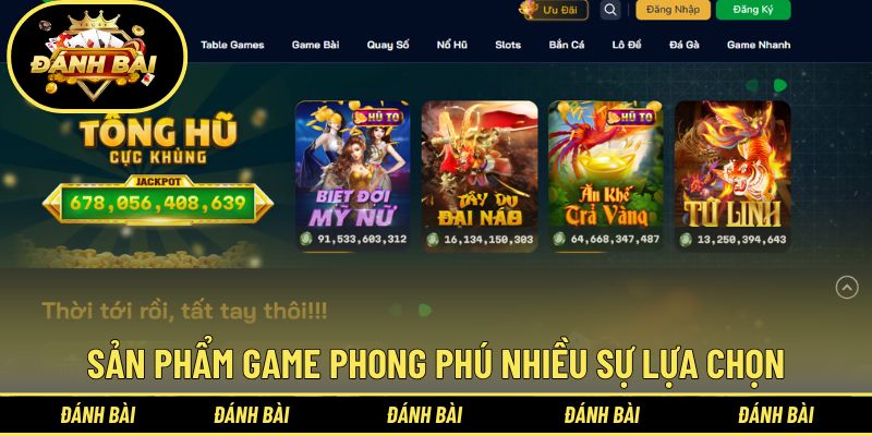 Sản phẩm game phong phú nhiều sự lựa chọn