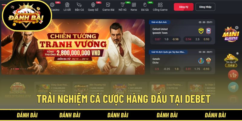 Trải nghiệm cá cược hàng đầu tại Debet