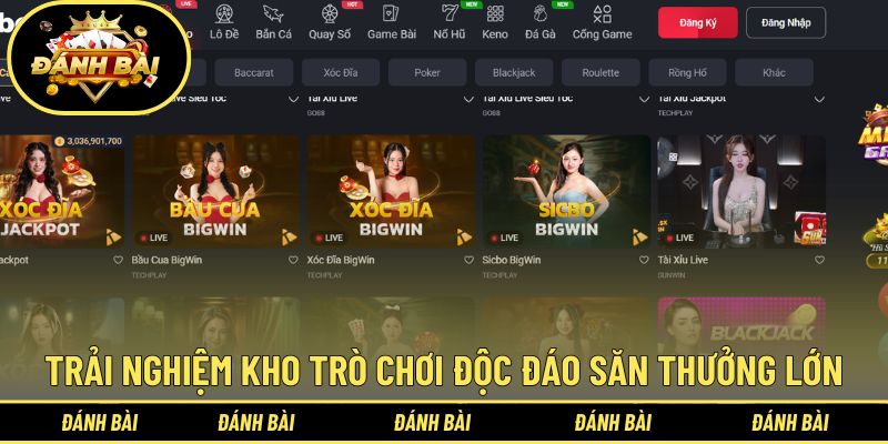 Trải nghiệm kho trò chơi độc đáo săn thưởng lớn